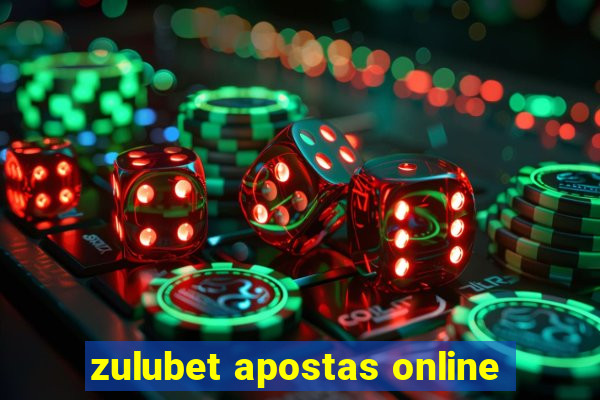 zulubet apostas online